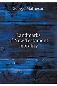 Landmarks of New Testament Morality