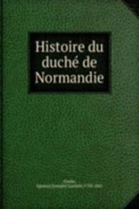 Histoire du duche de Normandie