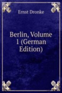 Berlin, Volume 1 (German Edition)