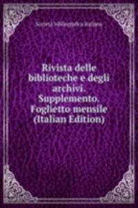 Rivista delle biblioteche e degli archivi. Supplemento. Foglietto mensile (Italian Edition)
