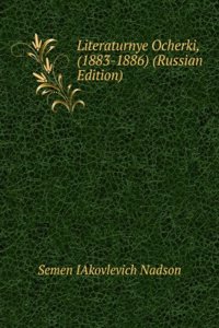 LITERATURNYE OCHERKI 1883-1886 RUSSIAN