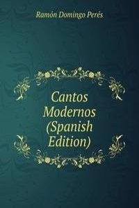 Cantos Modernos (Spanish Edition)