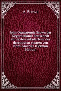 John Osawatomie Brown der Negerheiland