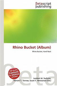 Rhino Bucket (Album)