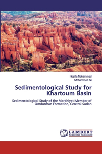 Sedimentological Study for Khartoum Basin