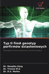 Typ II fimA genotyp porfirmów dziąsloniowych