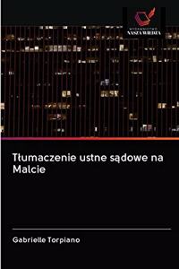 Tlumaczenie ustne sadowe na Malcie