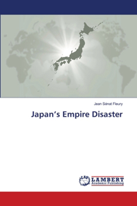 Japan's Empire Disaster