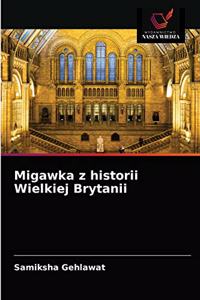 Migawka z historii Wielkiej Brytanii