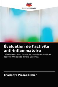 Évaluation de l'activité anti-inflammatoire