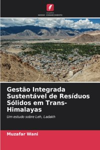 Gestão Integrada Sustentável de Resíduos Sólidos em Trans-Himalayas