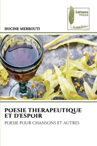 Poesie Therapeutique Et d'Espoir