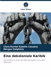 Eine dekoloniale Karibik