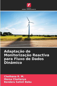 Adaptação de Monitorização Reactiva para Fluxo de Dados Dinâmico