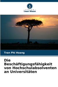Beschäftigungsfähigkeit von Hochschulabsolventen an Universitäten