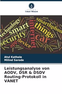 Leistungsanalyse von AODV, DSR & DSDV Routing-Protokoll in VANET