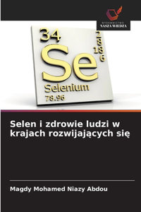 Selen i zdrowie ludzi w krajach rozwijających się