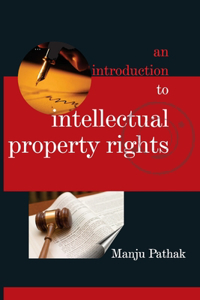 An Introduction To Intellectual Property Rights