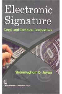 Electronic Signature ( Legal And Technical Perspectives )