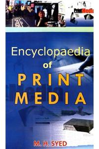 Encyclopedia of Print Media