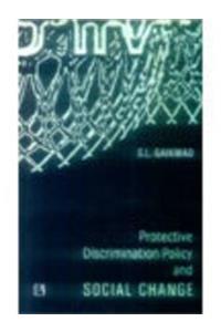 Protective Discrimination Policy and Social Change: An Analytical Study of State Action on Scheduled Castes in Aurangabad City