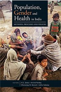 Population, Gender and Health in India