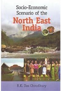 Socio-Economic Scenario of North East India