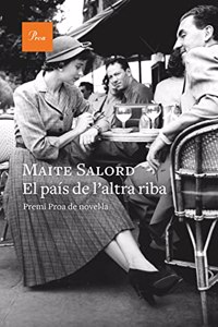 El pais de l'altra riba: III Premi Proa de NovelÂ·la