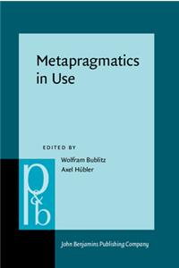 Metapragmatics in Use