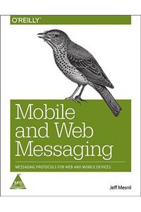 Mobile and Web Messaging