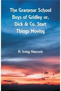 The Grammar School Boys of Gridley