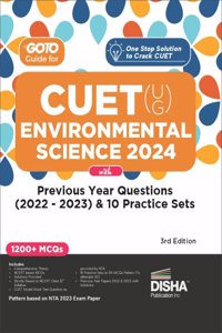 Go To Guide for CUET (UG) Environmental Science 2024 with Previous Year Questions (2022 - 2023) & 10 Practice Sets 3rd Edition | NCERT Coverage with PYQs & Practice Question Bank | MCQs, AR, MSQs