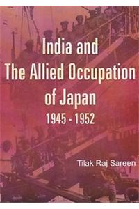 India and Allied Occupation of Japan Tilak Raj Sareen     
