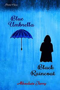Blue Umbrella Black Raincoat