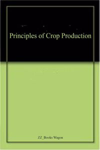 Principles of Crop Production