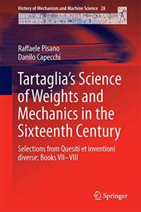 Tartaglia's Science of Weights and Mechanics in the Sixteenth Century