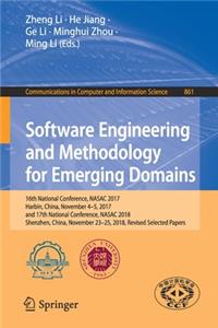 Software Engineering and Methodology for Emerging Domains