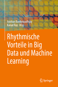 Rhythmic Advantages in Big Data and Machine Learning