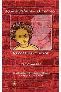 Revolución en el recreo * Recess Revolution