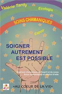 Soigner Autrement est Possible