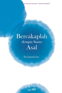 Bercakaplah dengan Suara Asal(Malay Edition)