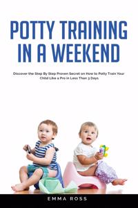 Potty Training in a Weekend