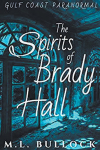 Spirits of Brady Hall