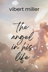 The Angel in his Life