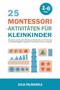 25 Montessori - Aktivitäten für Kleinkinder