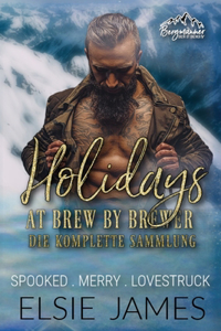 Holidays at Brew by Brewer die Komplette Sammlung