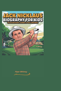 Jack Nicklaus Biography for Kids