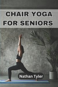 Chair Yoga for Seniors