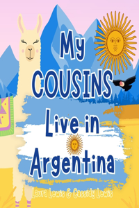 My Cousins Live In Argentina