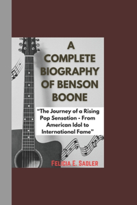 A Complete Biography of Benson Boone